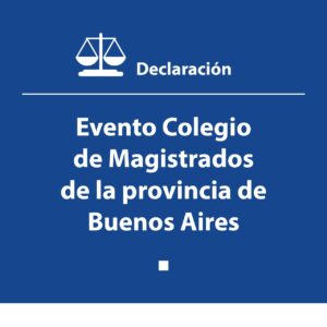 Declaración de interés legislativo al evento del colegio de magistrados de la PBA
