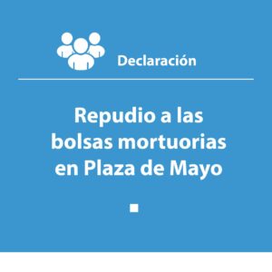 Repudio a las bolsas mortuorias en Plaza de Mayo