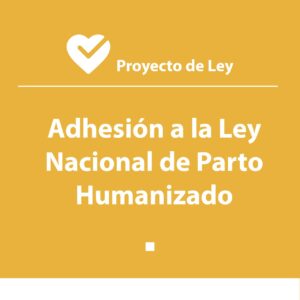 Adhesión bonaerense a la Ley Nacional de Parto Humanizado