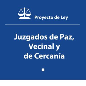 Juzgado de Paz, Vecinal y de Cercanía