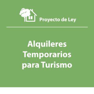Proyecto de Ley de Alquileres Temporarios para Turismo